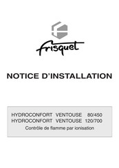 FRISQUET HYDROCONFORT VENTOUSE 80/450 Notice D'installation