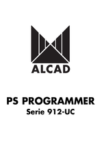 Alcad PS PROGRAMMER 912-UC Série Manuel D'installation Et Programmation