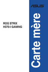Asus ROG STRIX H370-I GAMING Manuel D'installation