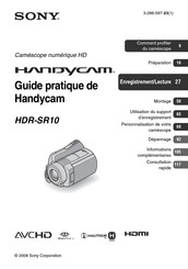 Sony HANDYCAM HDR-SR10 Guide Pratique