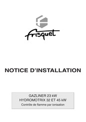 FRISQUET GAZLINER 23 kW Notice D'installation