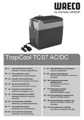 Dometic Waeco TropiCool TC 07 AC/DC Instructions De Montage Et De Service