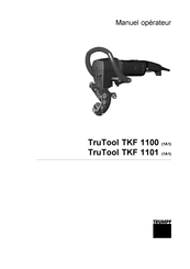 Trumpf TruTool TKF 1101 Manuel Opérateur