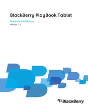 Blackberry PlayBook Guide De L'utilisateur