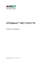 AMD ATI Radeon HD 5750 Guide De L'utilisateur