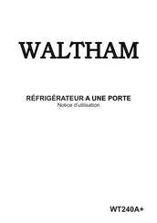 Waltham WT240A+ Notice D'utilisation