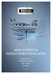 Falcon Classic Deluxe Mode D'emploi & Instructions D'installation