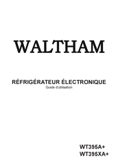 Waltham WT395XA+ Guide D'utilisation