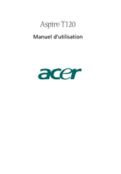 Acer Aspire T120 Manuel D'utilisation