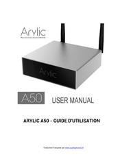 Arylic A50 Guide D'utilisation