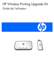 HP WIRELESS PRINTING UPGRADE KIT Guide De L'utilisateur