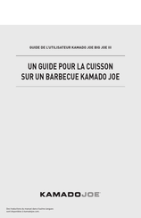 Kamado Joe BIG JOE III Guide De L'utilisateur