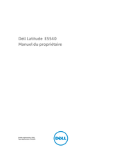 Dell Latitude E5540 Manuel Du Propriétaire