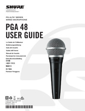 Shure PGA 48 Guide De L'utilisateur