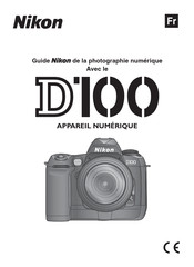 Nikon D100 Guide D'utilisation