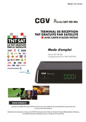 CGV Premio SAT HD-W6 Mode D'emploi