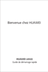 Huawei U8500 Guide De Démarrage Rapide