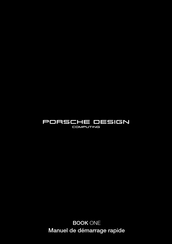 PORSCHE DESIGN BOOK ONE Manuel De Demarrage Rapide