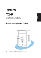 Asus T2-P Guide D'installation Rapide