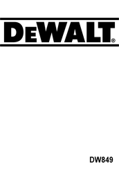 DeWalt DW849 Mode D'emploi