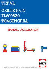 TEFAL TOAST'N GRILL TL600830 Mode D'emploi
