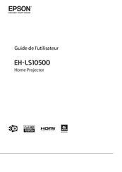 Epson EH-LS10500 Guide De L'utilisateur