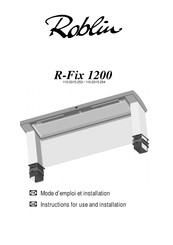 ROBLIN R-Fix 1200 Mode D'emploi Et Installation