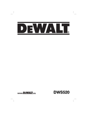 DeWalt DWS520 Mode D'emploi