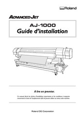 Roland Advanced Jet AJ-1000 Guide D'installation