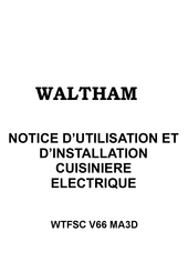 Waltham WTFSC V66 MA3D Notice D'utilisation Et D'installation