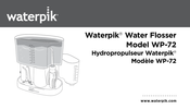 Waterpik WATERFLOSSER WP-72 Mode D'emploi