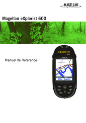 Magellan eXplorist 600 Manuel De Référence