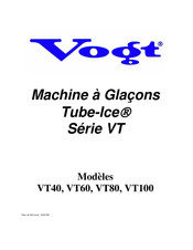 Vogt Tube-Ice VT Série Manuel De Service