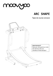 MOOVYOO ARC SHAPE Mode D'emploi