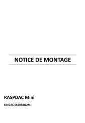 AUDIOPHONICS RASPDAC MINI Notice De Montage