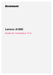 Lenovo A1000 Guide De L'utilisateur
