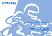 Yamaha X-MAX 250 i 2006 Manuel Du Propriétaire