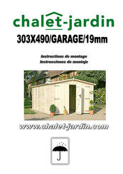 Chalet-Jardin 303x490/GARAGE/19mm Instructions De Montage