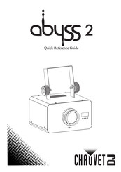 Chauvet DJ abyss 2 Guide De Référence Rapide