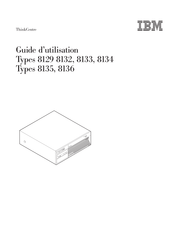 IBM ThinkCentre 8132 Guide D'utilisation