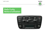 Skoda Radio Funky Notice D'utilisation