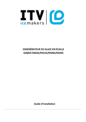 ITV ICE MAKERS GIQ850 Guide D'installation