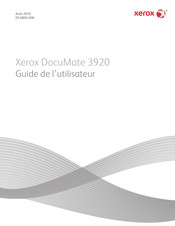 Xerox DocuMate 3920 Mode D'emploi