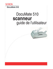 Xerox DocuMate 510 Guide De L'utilisateur