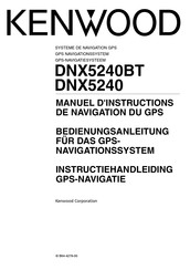 Kenwood DNX5240BT Manuel D'instructions