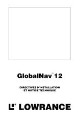 Lowrance GlobalNav 12 Directives D'installation Et Notice Technique