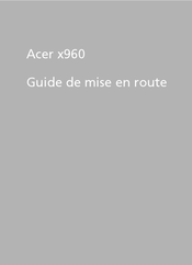 Acer X960 Guide De Mise En Route