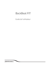 Plantronics BackBeat FIT Guide De L'utilisateur