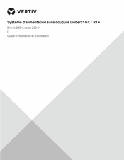 Vertiv Liebert GXT RT+ Guide D'installation Et D'utilisation