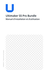 Ultimaker S5 Pro Bundle Manuel D'installation Et D'utilisation